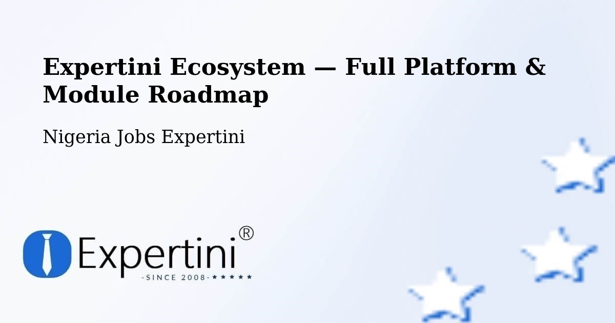 Expertini Ecosystem — Full Platform & Module Roadmap – Abuja