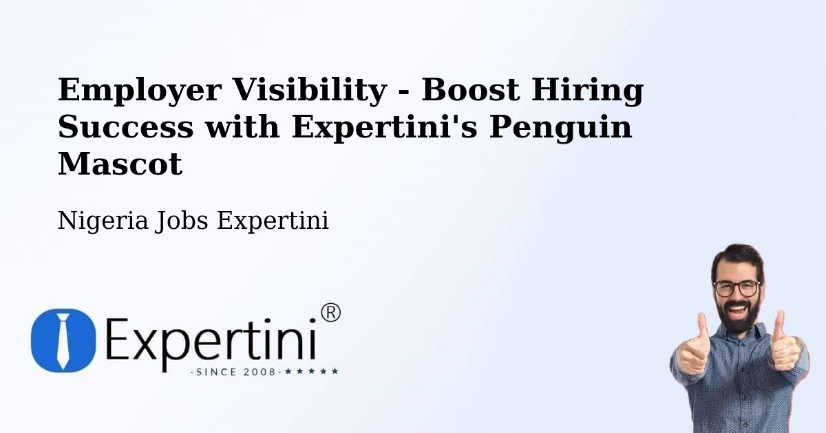 CV and Resume Visibility Optimization – Abuja - Nigeria Jobs Expertini